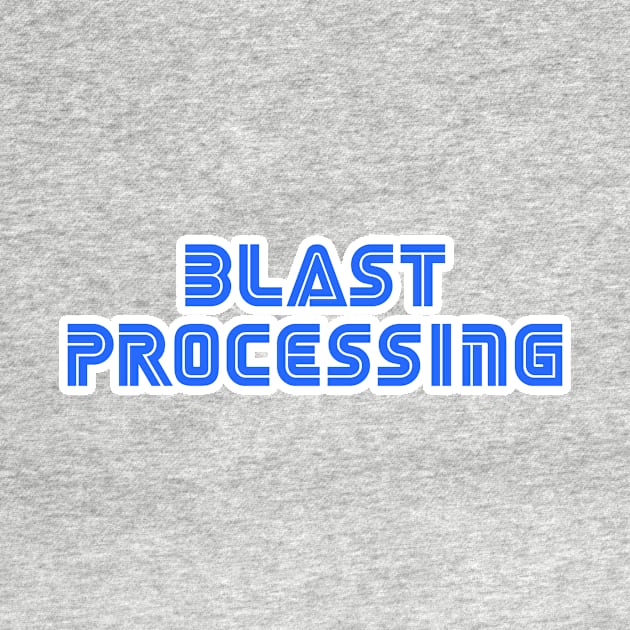 Blast Processing by RSC_Designs